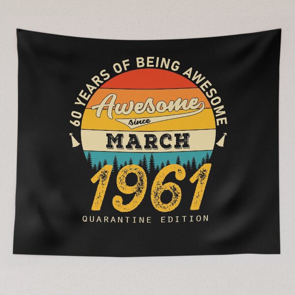 Item preview, 60 Years of Being Awesome Since 1961 March designed and sold by TrendingTees4u.