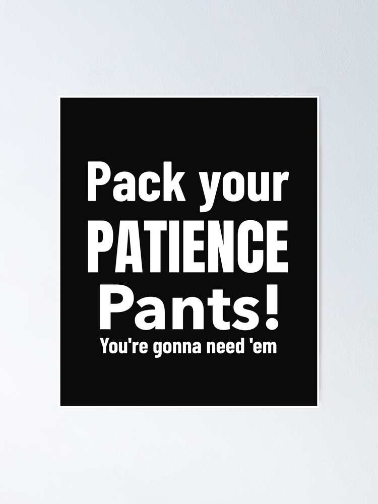 Need Em Pants Need Em Pants