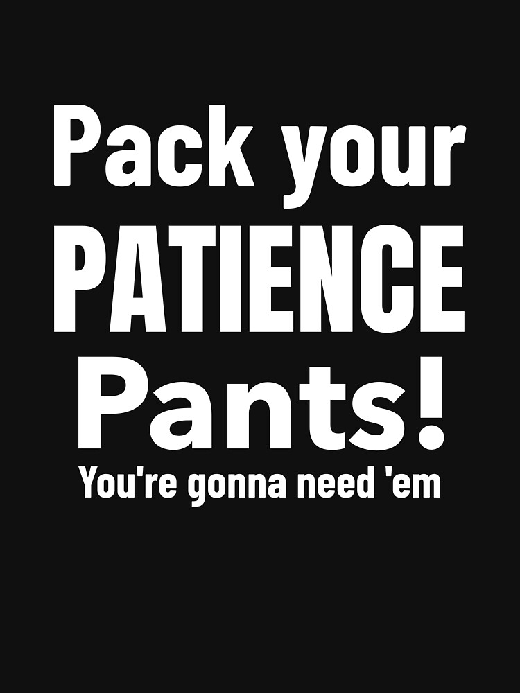Need Em Pants Need Em Pants