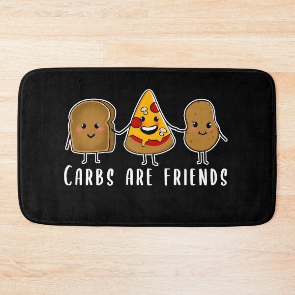 Item preview, Carbs are friends designed and sold by SusanaDesigns.
