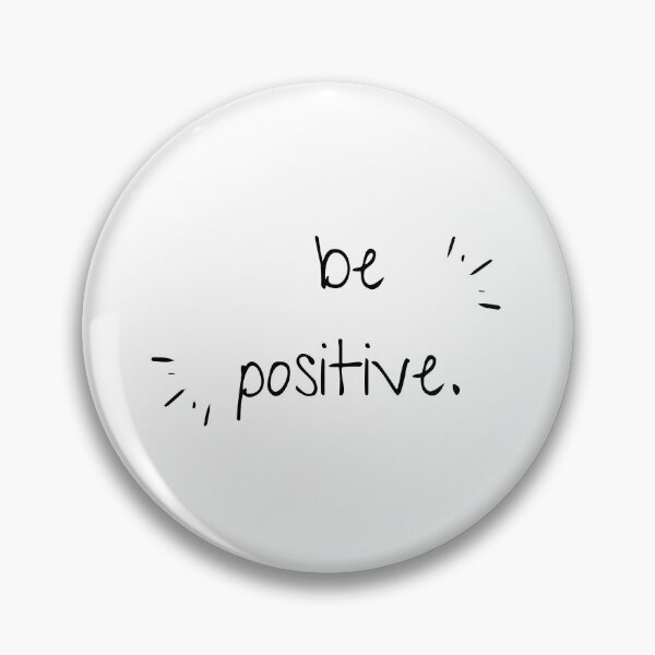 Item preview, Be Positive. designed and sold by jpremiumdesigns.