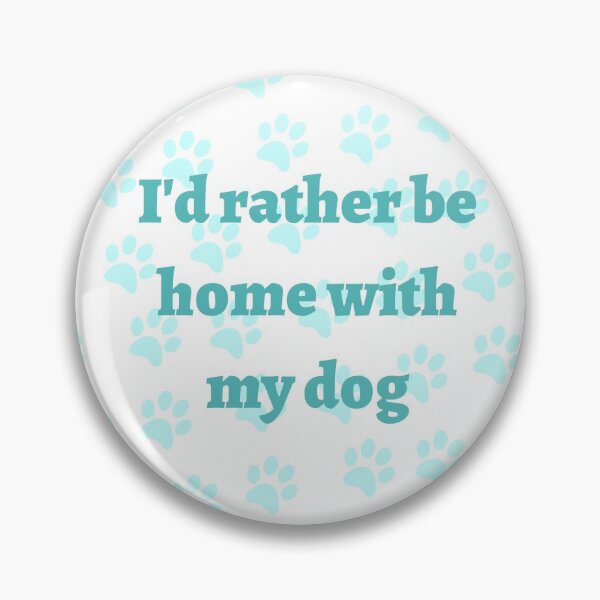 Item preview, I'd rather be home with my dog (blue) designed and sold by ineedanewphone.