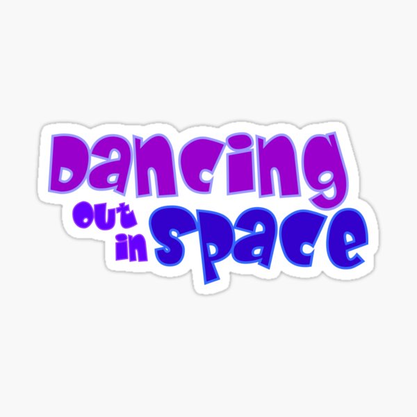 Item preview, Dancing out in space designed and sold by Jokertags.