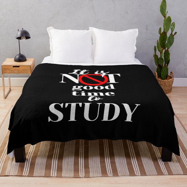 Item preview, It is not good time for study designed and sold by GoodVibesOcean.