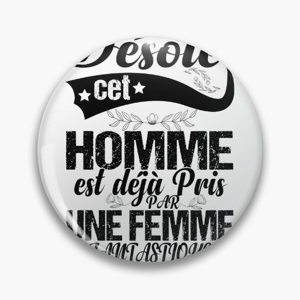 Item preview, Copy of Homme Désolé Cet Homme Est Pris designed and sold by ADAMYASS.