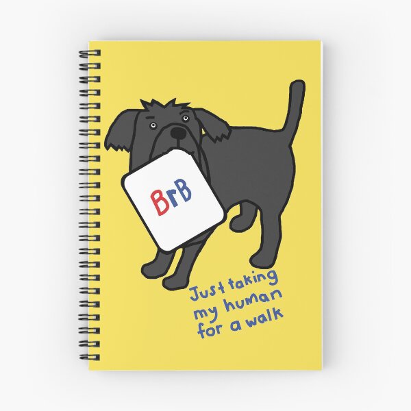 Item preview, Dog is taking his human for a walk and will BRB designed and sold by ellenhenry.