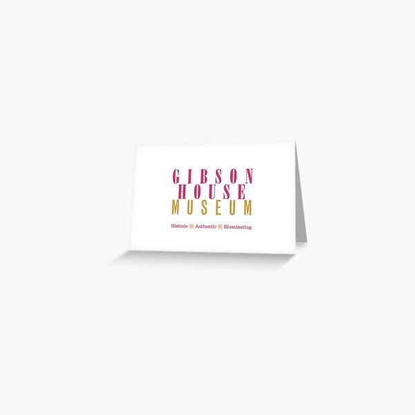Gibson House Museum Logo Greeting Card