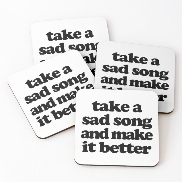 Item preview, Take a Sad Song and Make it Better designed and sold by Cotton Jam.