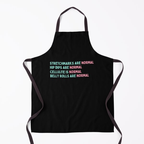 Item preview, Strechmarks are normal, hipdips are normal, cellulite is normal, belly rolls are normal designed and sold by autoplaytiktok.