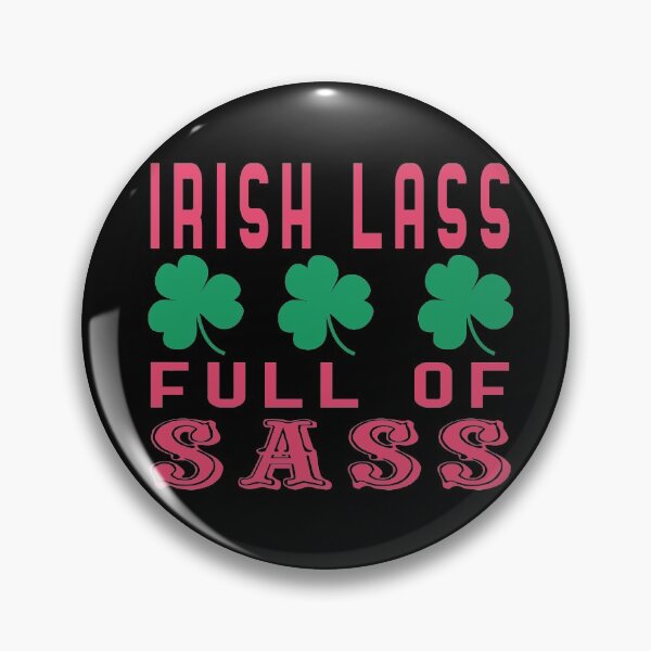 Item preview, Irish Lass Full Of Sass designed and sold by superdumb70.