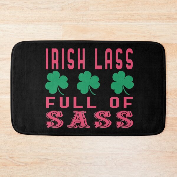 Item preview, Irish Lass Full Of Sass designed and sold by superdumb70.