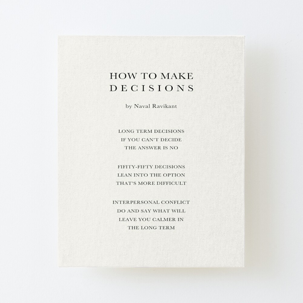 How to Make Decisions by Naval Ravikant Art Board Print for Sale by  InternetWisdom