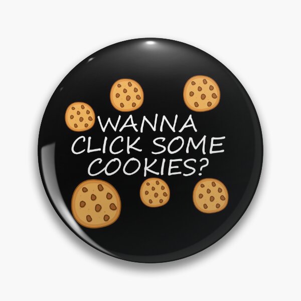 Item preview, Wanna click some cookies? designed and sold by EnjoyMyTees.