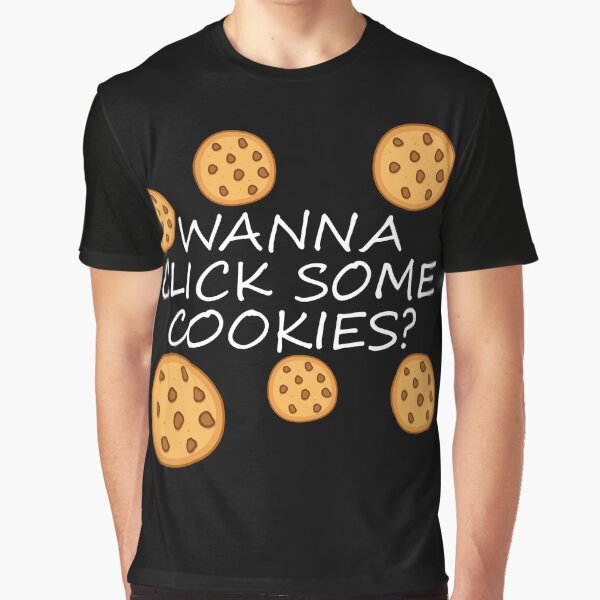 Item preview, Wanna click some cookies? designed and sold by EnjoyMyTees.