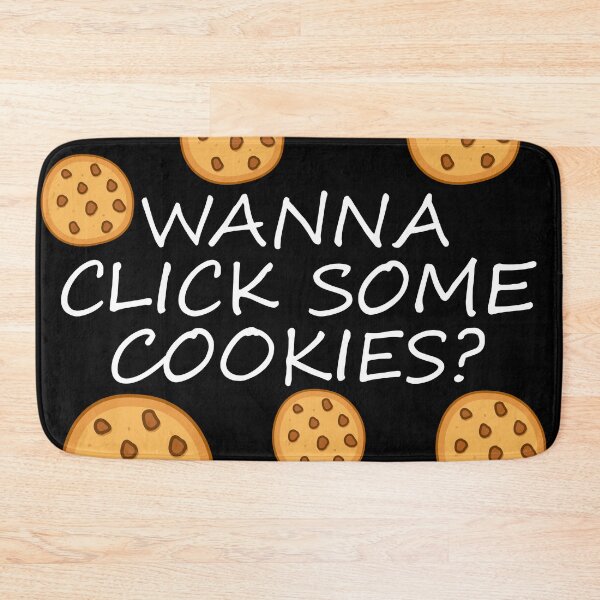 Item preview, Wanna click some cookies? designed and sold by EnjoyMyTees.