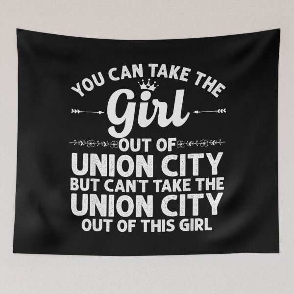 Item preview, Girl Out Of UNION CITY CA CALIFORNIA Gift Funny Home Roots designed and sold by toniobnd51.