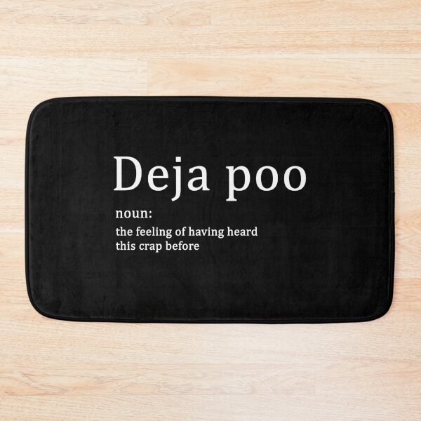 Item preview, Deja Poo Funny Sarcasm Language Humor Parody Crap designed and sold by sillyquestions.