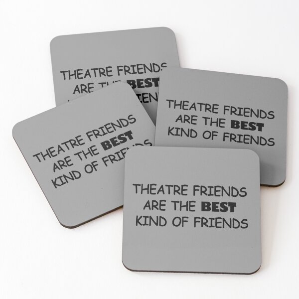 Item preview, Theatre Friends Are The BEST Kind of Friends designed and sold by AddisonArtworks.