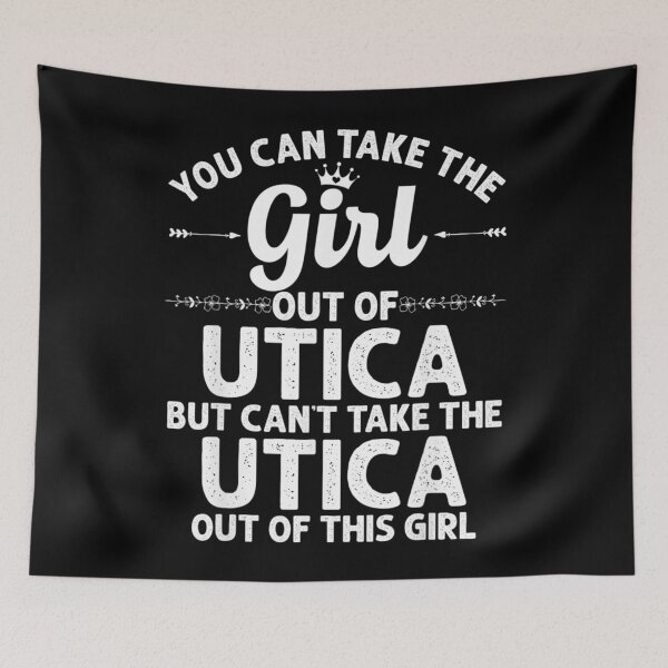 Item preview, Girl Out Of UTICA NY NEW YORK Gift Funny Home Roots USA designed and sold by toniobnd51.