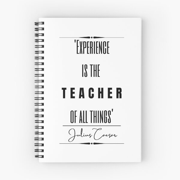 Item preview, Julius Caesar Words of Wisdom Historical Quote- “Experience is the teacher of all things.” designed and sold by QuoteActually.