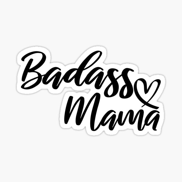 Badass Mama Shirt, Regalo de Navidad para mamá, Funny Mom Shirt, Strong as a Mother, Mommy Shirt, Gift for Wife, One Bad Mother, Strong Mama Pegatina