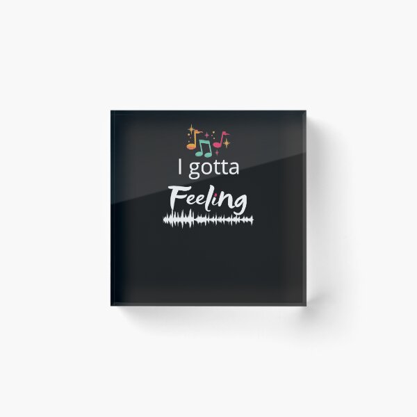 Item preview, I gotta feeling music mood party mood designed and sold by KreativeIdeen.