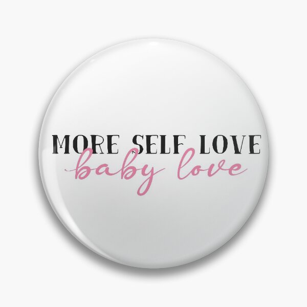 Item preview, More Self Love Baby Love designed and sold by ilustraliza.