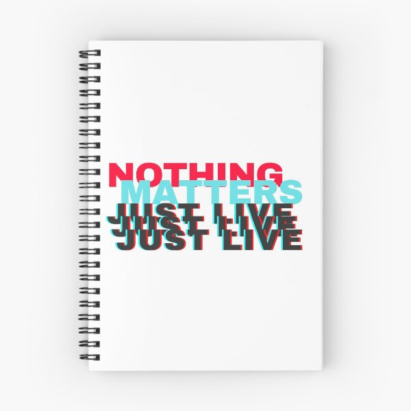 Item preview, Nothing Matters, Just Live designed and sold by autoplaytiktok.