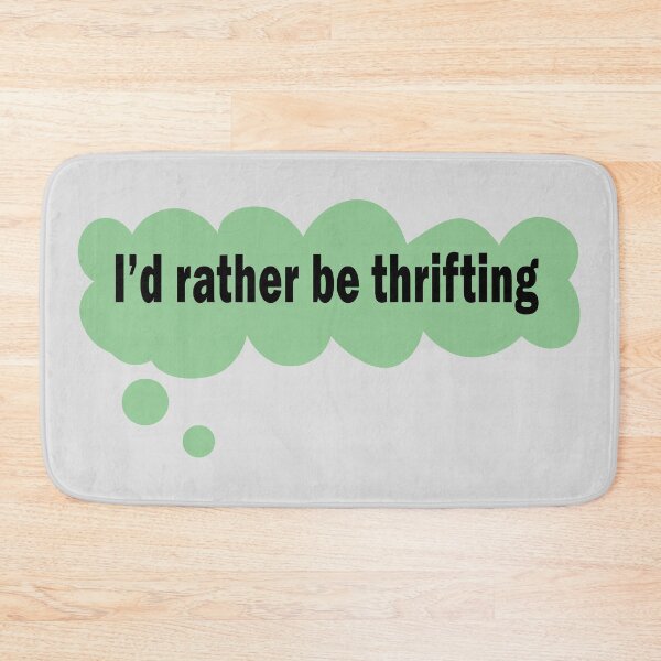Item preview, I'd Rather Be Thrifting Thought Bubble designed and sold by AddisonArtworks.