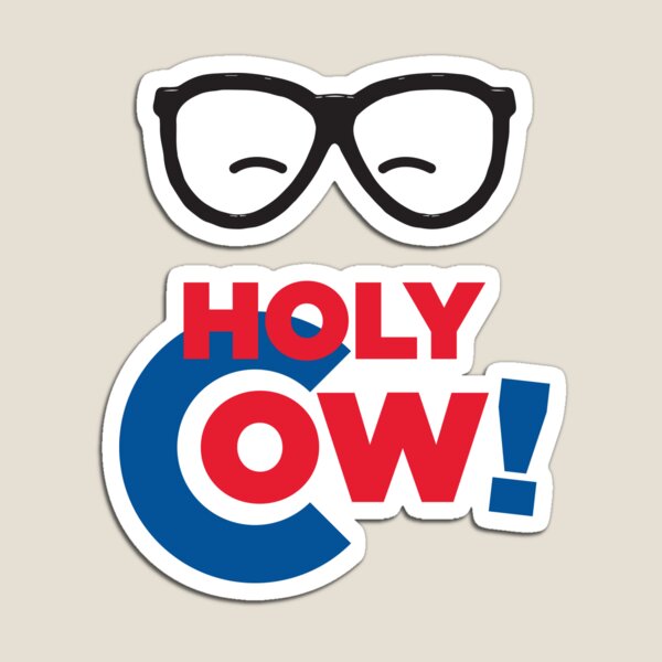 Cute Holy Cow! with Glasses Magnet for Sale by prettyfab