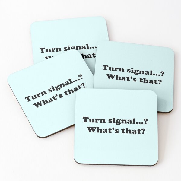 Item preview, Turn Signal... What's that? - Funny designed and sold by AddisonArtworks.