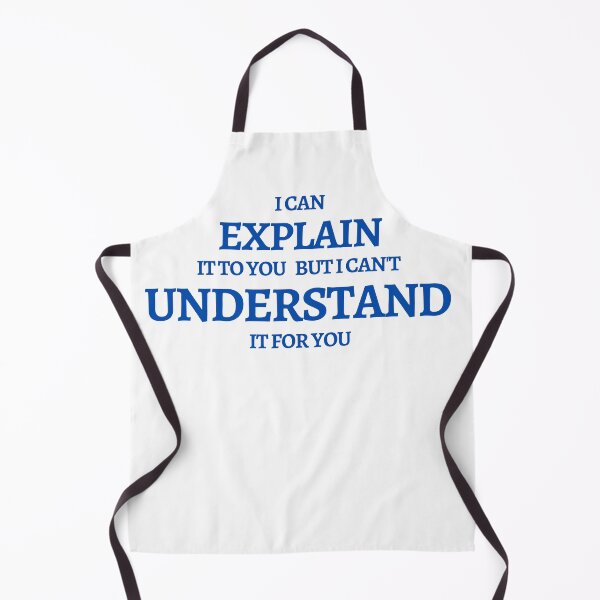 Item preview, I can explain it to you  but i can't understand it for you funny gifts  designed and sold by Norstyle.