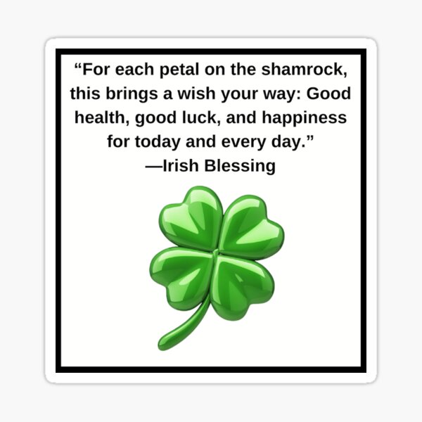 IRISH BLESSING _ St. Patrick's Day Quotes _ For each petal on the shamrock,  this brings a wish your way_ Good health, good luck, and happiness for  today and every day. 
