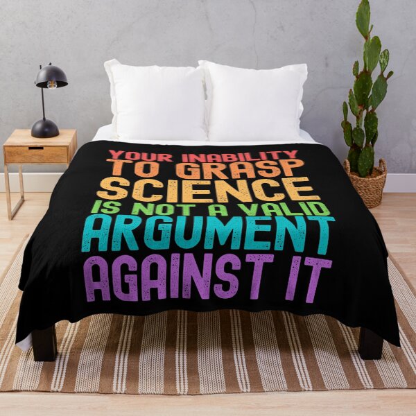 Item preview, Your Inability To Grasp Science Is Not A Valid Argument Against It designed and sold by M-Artie.