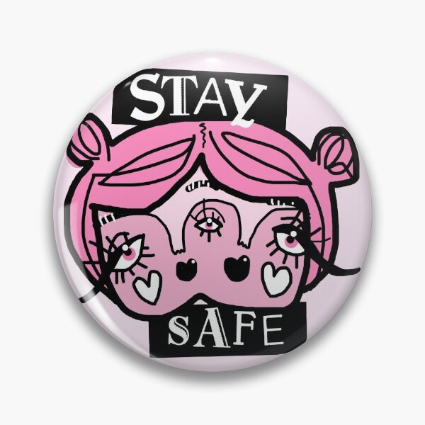 Item preview, Stay safe designed and sold by TwinkleandGloom.