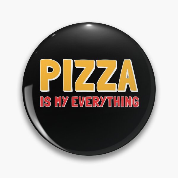 Item preview, Pizza Is My Everything Funny Pizza Lover Quote Foodie Humor designed and sold by sillyquestions.