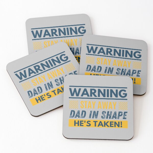 Item preview, Stay away, Dad in shape, he's taken designed and sold by Unchainthebeast.