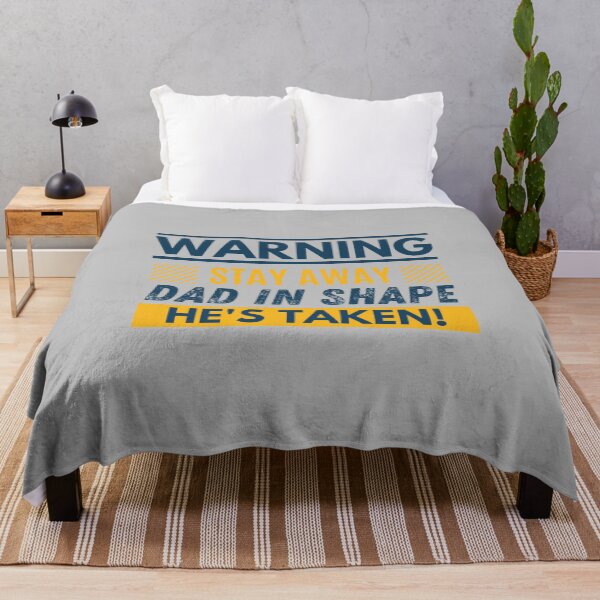 Item preview, Stay away, Dad in shape, he's taken designed and sold by Unchainthebeast.