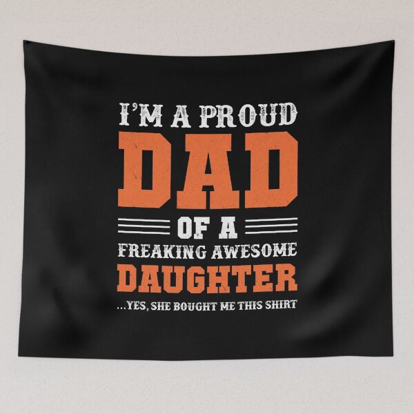 Item preview, Proud Dad of a Freaking Awesome Daughter designed and sold by Christian Sales.