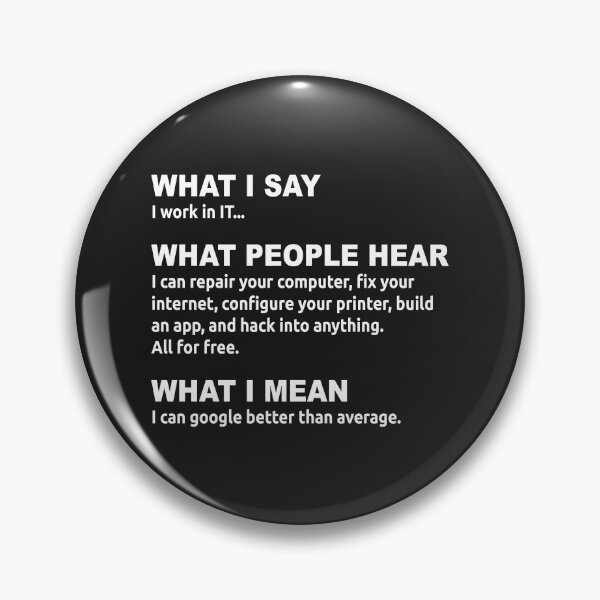Item preview,  What I Say I Work In It What People Hear What I Mean  designed and sold by mydesigns15.