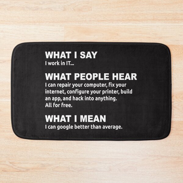 Item preview,  What I Say I Work In It What People Hear What I Mean  designed and sold by mydesigns15.