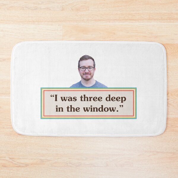 Item preview, Griffin McElroy Quote: Three Deep in the Window designed and sold by AshGrove.