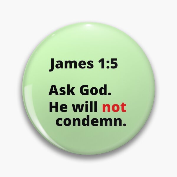Item preview, James 1:5 Ask God. He will not condemn. (v2) designed and sold by MGonline.