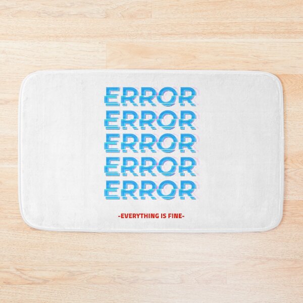 Item preview, Error Everything Is Fine designed and sold by RusticHouse.