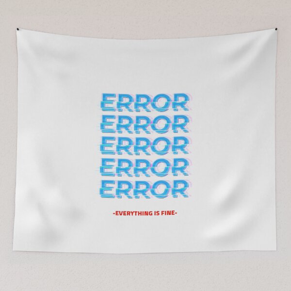 Item preview, Error Everything Is Fine designed and sold by RusticHouse.