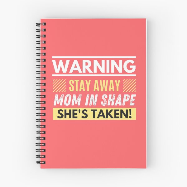 Item preview, Stay away, mom in shape, she's taken designed and sold by Unchainthebeast.