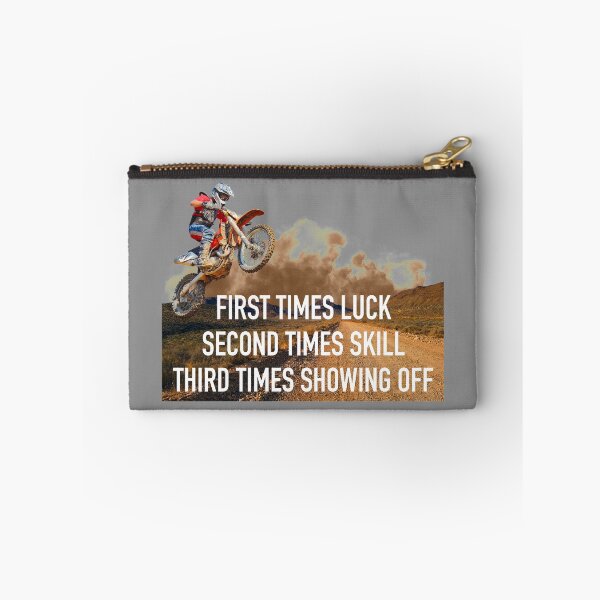 Item preview, Dirt Bike First Times Luck Second Times Skill Third Times Showing Off Motor Cross designed and sold by Cute Designs Shop.