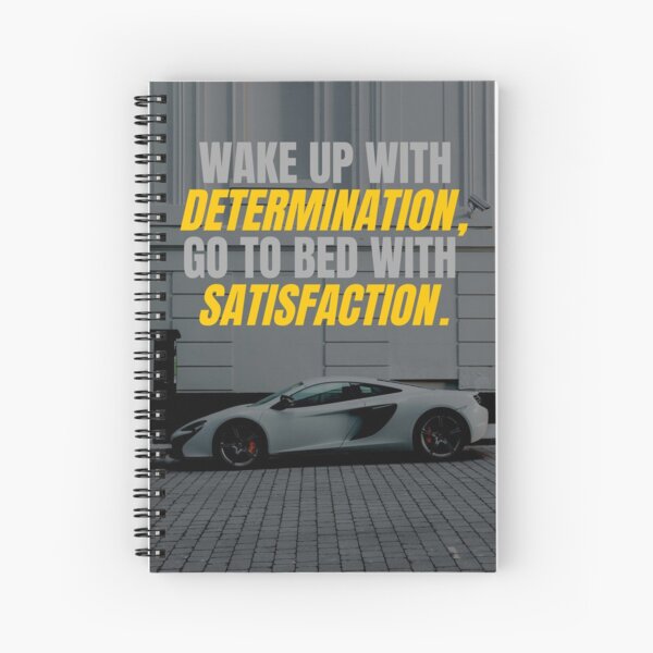 'Wake Up With Determination, Go To Bed With Satisfaction' Car & Entrepreneur Motivational Spiral Notebook