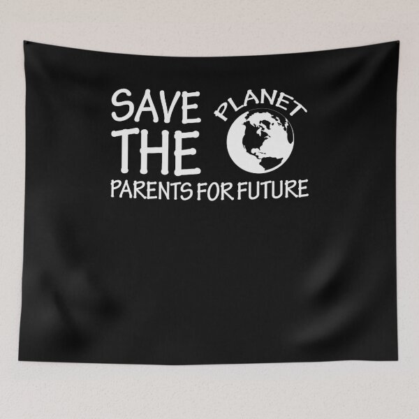 Item preview, Save The Planet Parents For Future Environmental Protection Nature Conservation designed and sold by PlatonisDesign.