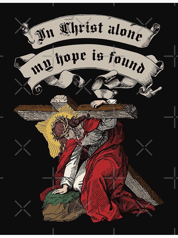 In Christ Alone {Poster} In Christ Alone {Poster}